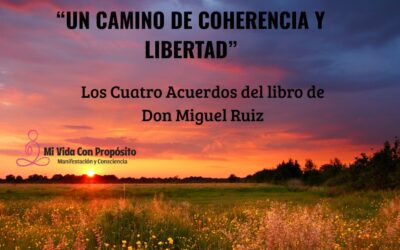UN CAMINO DE COHERENCIA Y LIBERTAD INTERIOR