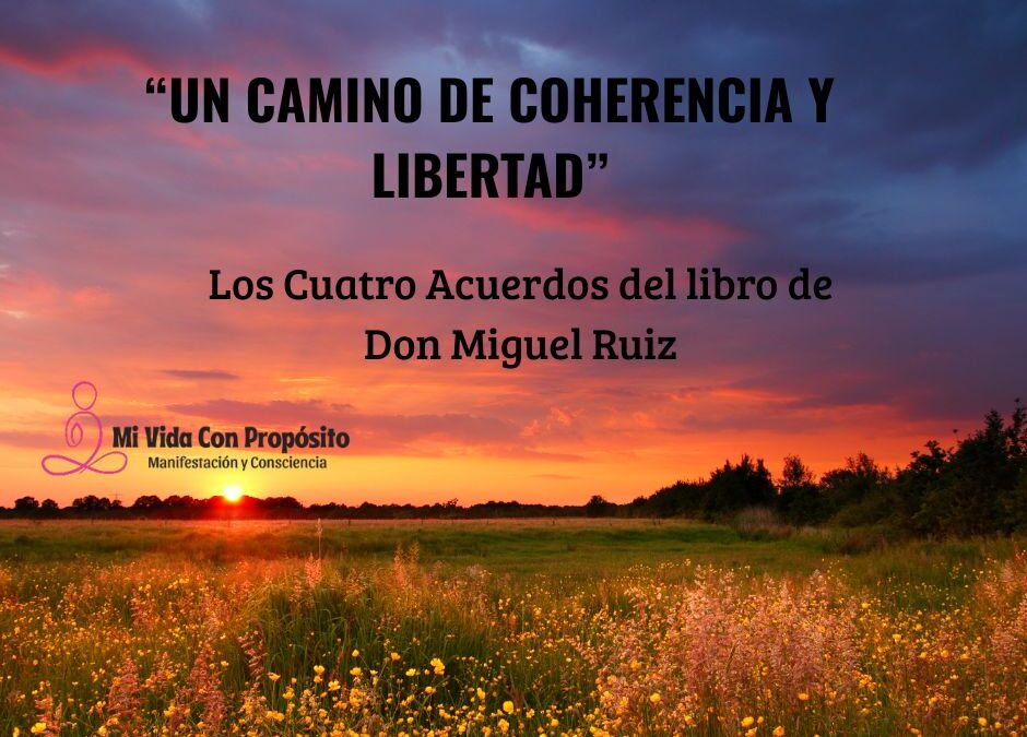 UN CAMINO DE COHERENCIA Y LIBERTAD INTERIOR